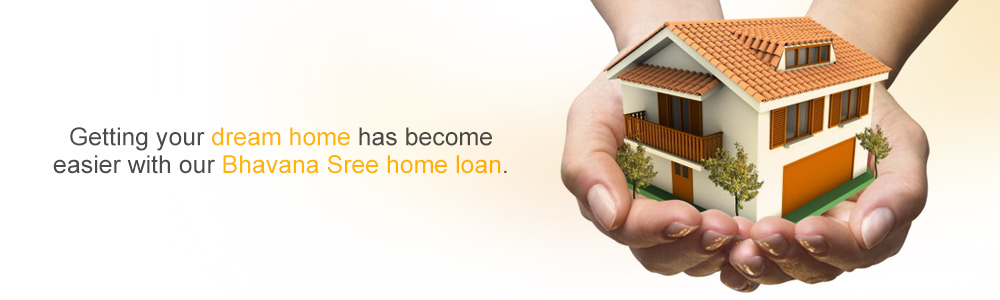 Getting your dream home has become easier with our Bhavana Sree home loan.